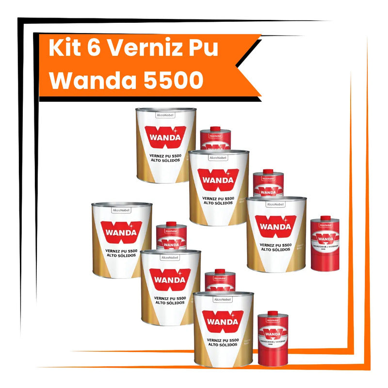 Kit 6 Verniz Pu Wanda 5500 750ml + Catalisador  Alto Brilho