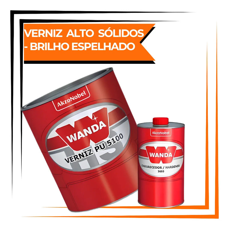 Verniz Pu 5100 Wanda Alto Sólidos 750ml + Catalisador Hs